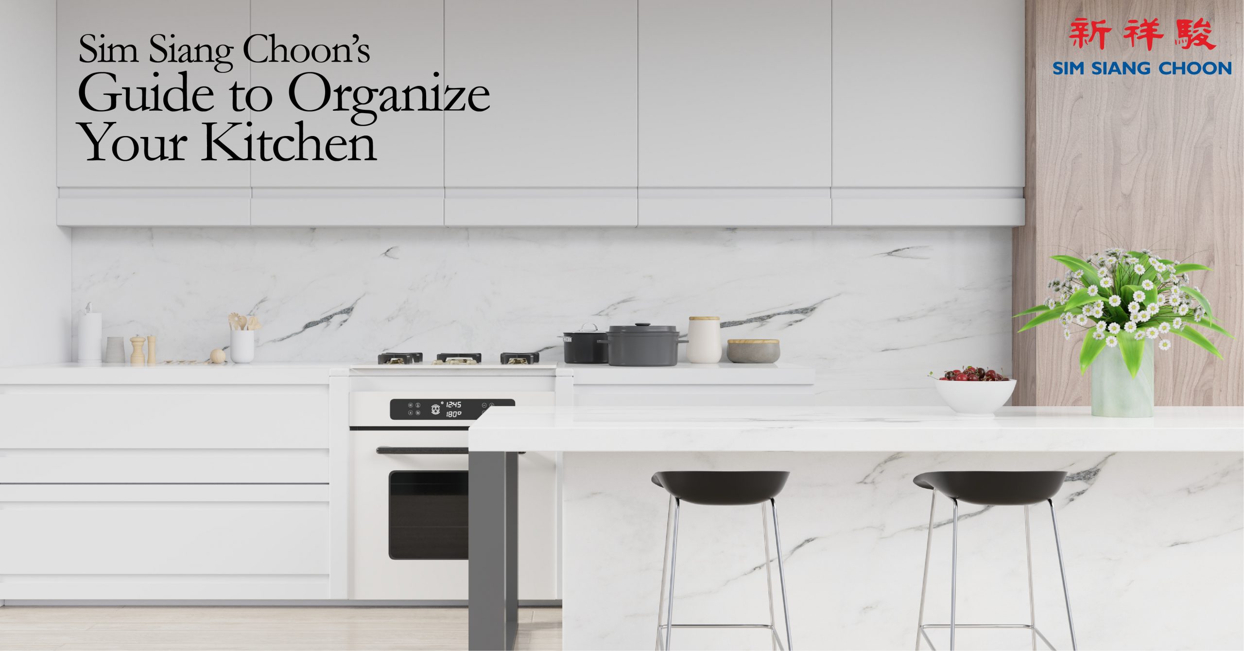 SIM SIANG CHOON’S GUIDE TO ORGANISE YOUR KITCHEN